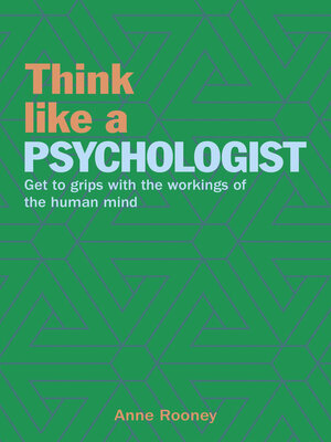 cover image of Think Like a Psychologist: Get to Grips with the Workings of the Human Mind